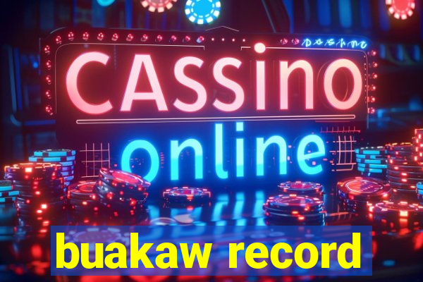 buakaw record